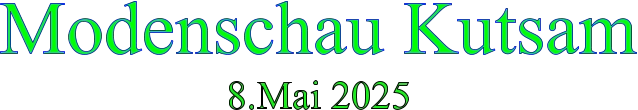 Modenschau Kutsam 8.Mai 2025