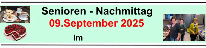 im  Senioren - Nachmittag 09.September 2025