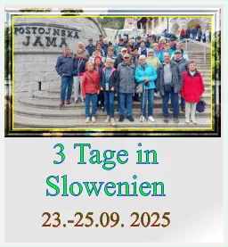 3 Tage in  Slowenien 23.-25.09. 2025