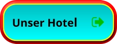 Unser Hotel Unser Hotel