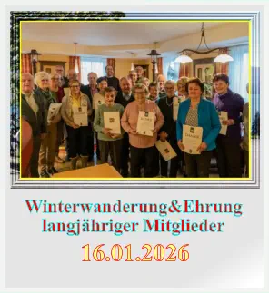 Winterwanderung&Ehrung langjähriger Mitglieder  16.01.2026