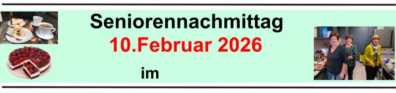 im  Seniorennachmittag 10.Februar 2026