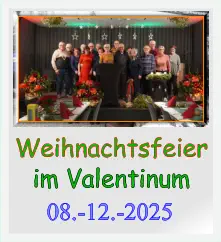 Weihnachtsfeier im Valentinum 08.-12.-2025