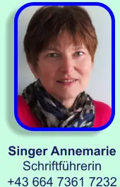 Singer Annemarie  Schriftführerin +43 664 7361 7232
