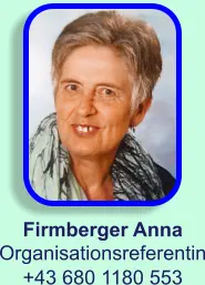 Firmberger Anna Organisationsreferentin +43 680 1180 553